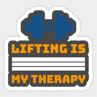 Lifting is My Therapy Sticker